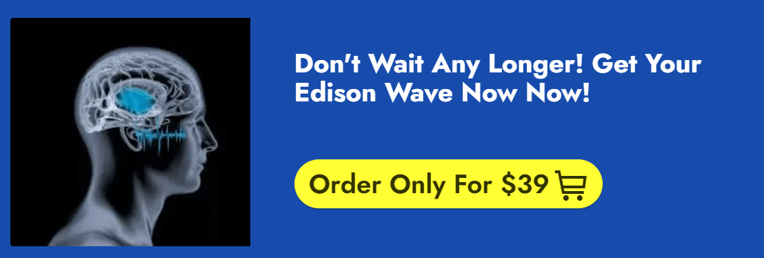 The Edison Wave